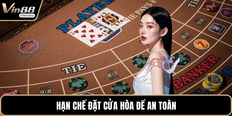 Hạn chế đặt cửa hòa để an toàn