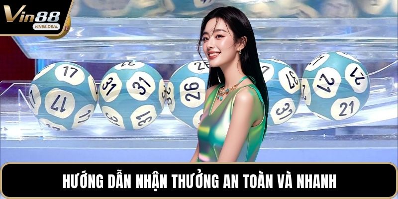 Hướng dẫn nhận thưởng an toàn và nhanh