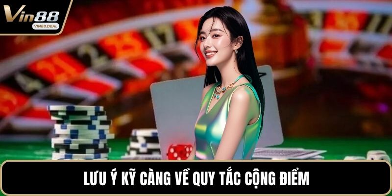 Lưu ý kỹ càng về quy tắc cộng điểm