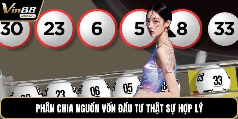 Phân chia nguồn vốn đầu tư thật sự hợp lý