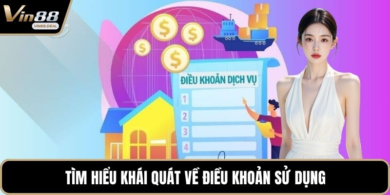 Tìm hiểu khái quát về điều khoản sử dụng