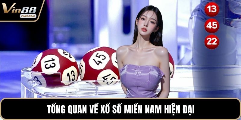 Tổng quan về xổ số miền Nam hiện đại