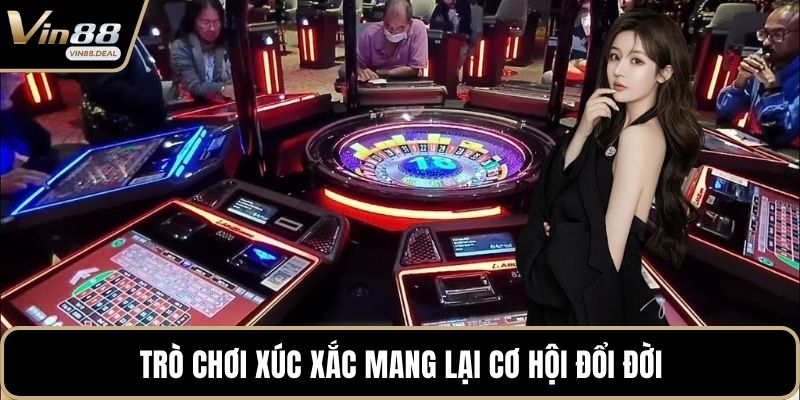 Trò chơi xúc xắc mang lại cơ hội đổi đời